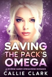 Saving the Pack’s Omega by Callie Clark
