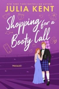 Shopping for a Booty Call by Julia Kent