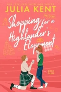 Shopping for a Highlander’s Elopement by Julia Kent
