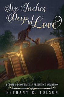 Six Inches Deep in Love by Bethany R Tolson EPUB & PDF