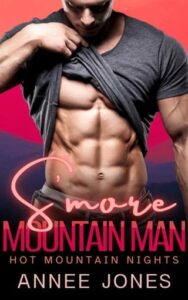 S’more Mountain Man by Annee Jones