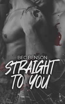 Straight to You by Bec Benson EPUB & PDF