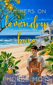 Summers on Lemondrop Lane by Phoebe Moss