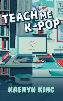Teach Me K-Pop by Kaenyn King EPUB & PDF
