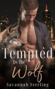 Tempted By the Wolf by Savannah Sterling