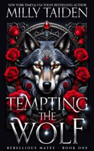 Tempting the Wolf by Milly Taiden