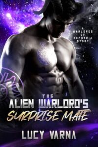 The Alien Warlord’s Surprise Mate by Lucy Varna
