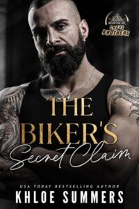 The Biker’s Secret Claim by Khloe Summers