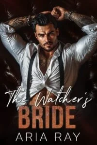 The Watcher’s Bride by Aria Ray