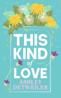 This Kind of Love by Ashley Detweiler EPUB & PDF