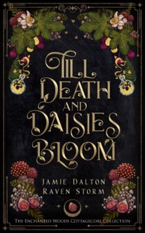 Till Death and Daisies Bloom by Jamie Dalton EPUB & PDF