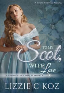 To My Scot, With Love by Lizzie C Koz EPUB & PDF