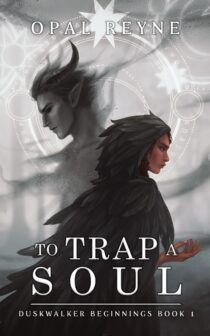 To Trap a Soul by Opal Reyne EPUB & PDF