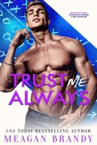 Trust Me Always by Meagan Brandy