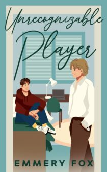 Unrecognizable Player by Emmery Fox EPUB & PDF