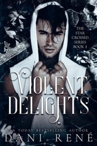 Violent Delights by Dani René Epub & PDF