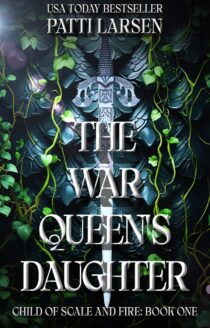 The War Queen's Daughter by Patti Larsen EPUB & PDF