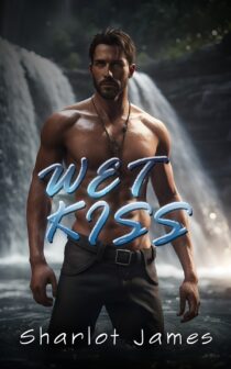 Wet Kiss by Sharlot James EPUB & PDF