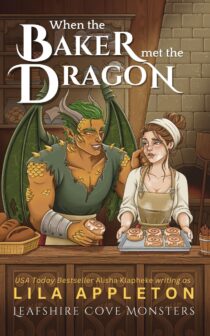 When the Baker Met the Dragon by Lila Appleton EPUB & PDF