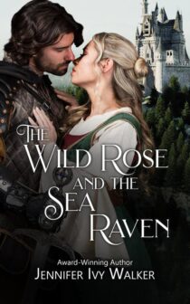 The Wild Rose and the Sea Raven by Jennifer Ivy Walker EPUB & PDF