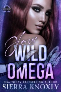 Your Wild Omega by Sierra Knoxly EPUB & PDF