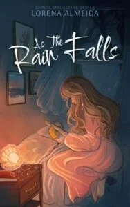 As the Rain Falls by Lorena Almeida