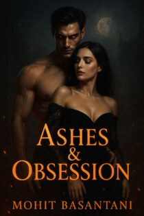 Ashes & Obsession by Mohit Basantani EPUB & PDF