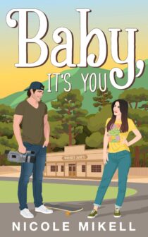 Baby, It's You by Nicole Mikell EPUB & PDF