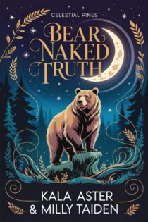 Bear Naked Truth by Kala Aster EPUB & PDF