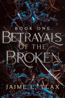 Betrayals of the Broken by Jaime L. Tlax EPUB & PDF