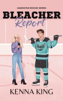 Bleacher Report by Kenna King EPUB & PDF