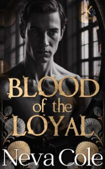 Blood of the Loyal by Neva Cole EPUB & PDF