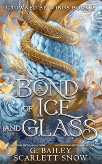 A Bond of Ice and Glass by G. Bailey EPUB & PDF