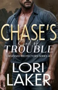 Chase’s Kind of Trouble by Lori Laker