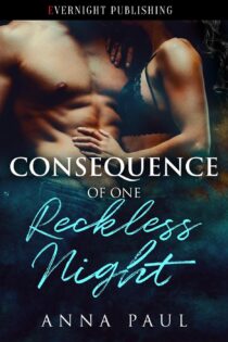 Consequence of One Reckless Night by Anna Paul EPUB & PDF