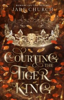 Courting the Tiger King by Jade Church EPUB & PDF