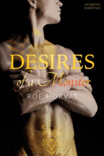 Desires of a Monster by Roe Horvat EPUB & PDF