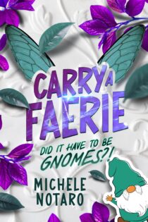 Did It Have To Be Gnomes! by Michele Notaro EPUB & PDF