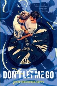 Don’t Let Me Go by Kevin Christopher Snipes