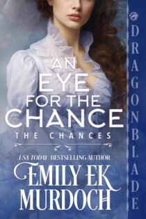 An Eye for the Chance by Emily E K Murdoch EPUB & PDF
