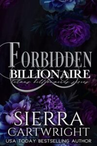 Forbidden Billionaire by Sierra Cartwright