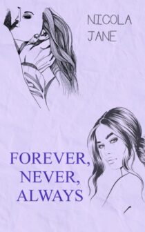 Forever, Never, Always by Nicola Jane EPUB & PDF