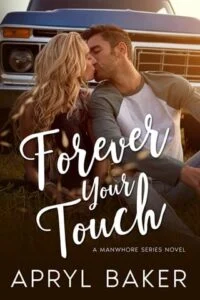 Forever Your Touch by Apryl Baker