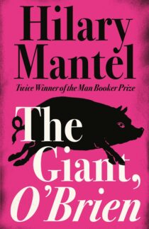 The Giant, O'Brien by Hilary Mantel EPUB & PDF