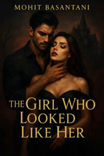 The Girl Who Looked Like Her by Mohit Basantani EPUB & PDF