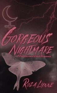 Gorgeous Nightmare by Roza Lynne