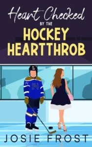 Heart Checked By the Hockey Heartthrob by Josie Frost Epub & PDF