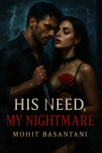 His Need, My Nightmare by Mohit Basantani EPUB & PDF