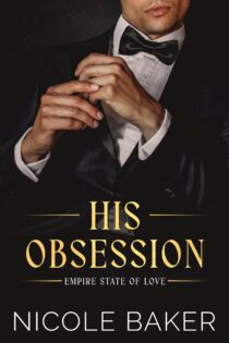 His Obsession by Nicole Baker EPUB & PDF