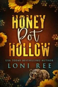 Honey Pot Hollow by Loni Ree
